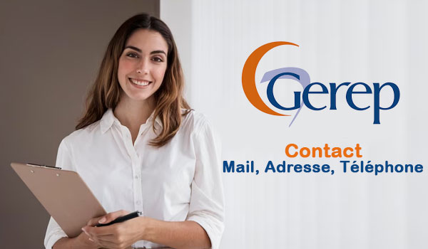 Le service client de Gerep : Contact, mail et téléphone